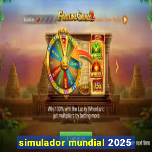 simulador mundial 2025